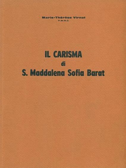 Il carisma di S. Maddalena Sofia Barat - Marie-Thèrèse Virnot - copertina