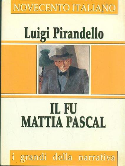 Il Fu Mattia Pascal - Luigi Pirandello - copertina