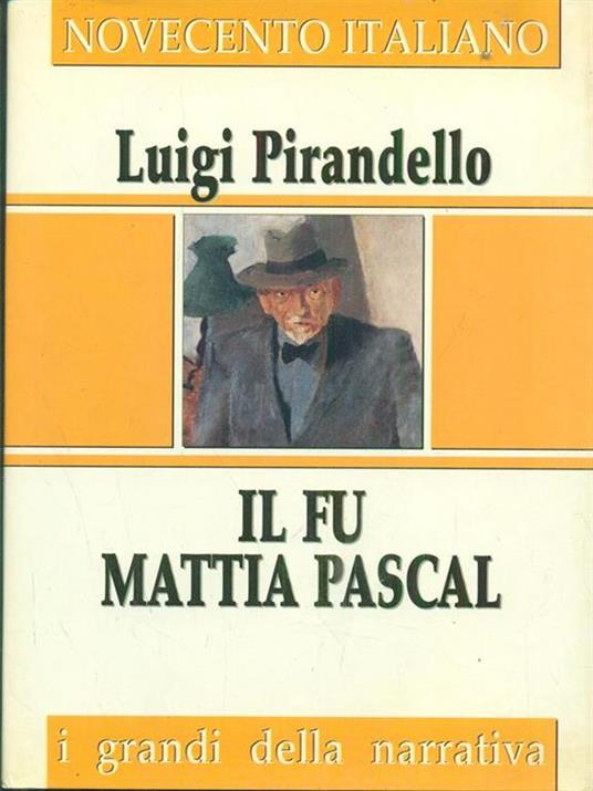 Il Fu Mattia Pascal - Luigi Pirandello - copertina