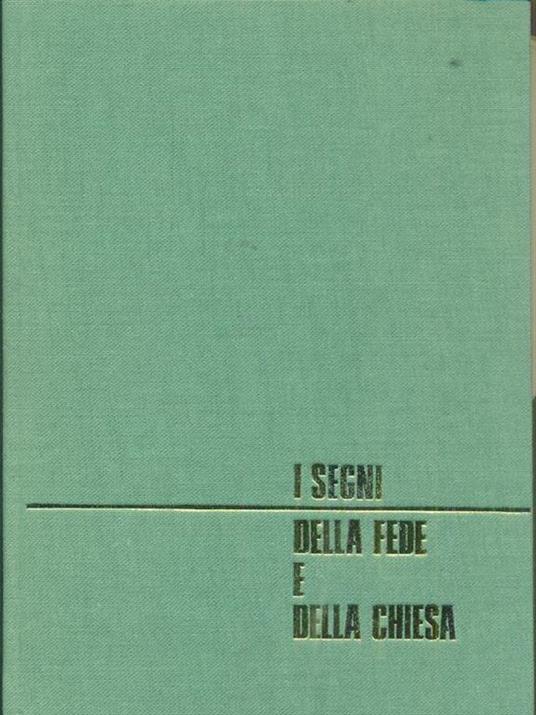 I segni della fede e della chiesa - Antonino Leonelli - copertina