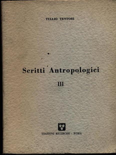 Scritti antropologici III - Tullio Tentori - copertina