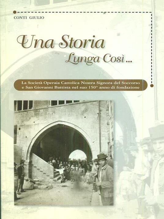 Una storia lunga cosi.. - Conti Giulio - copertina