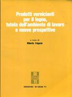 Prodotti vernicianti per il legno