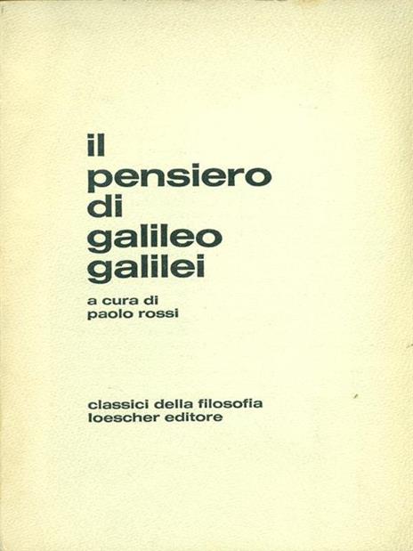 Il pensiero di Galileo Galilei - Paolo Rossi - 7