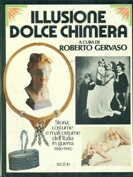 Illusione dolce chimera - Roberto Gervaso - copertina