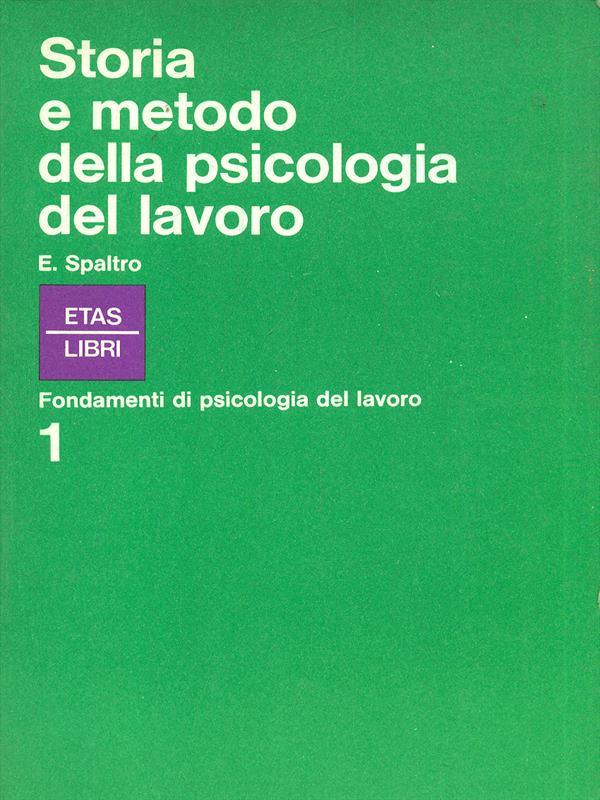 Storia e metodo della psicologia del lavoro