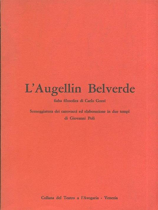 L' Augellin Belverde - Carlo Goldoni - 2