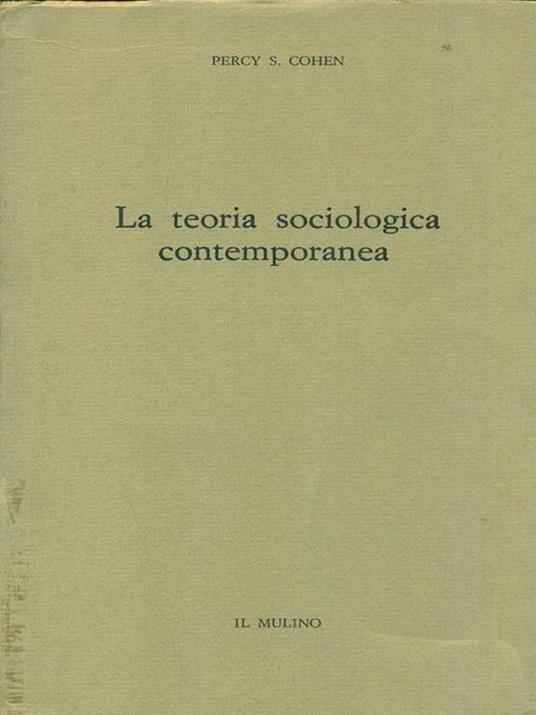 La teoria sociologica contemporanea - Percy S. Cohen - copertina