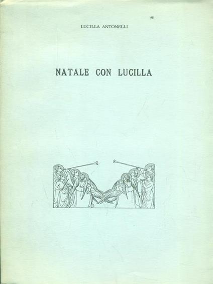 Natale con Lucilla - Lucilla Antonelli - copertina