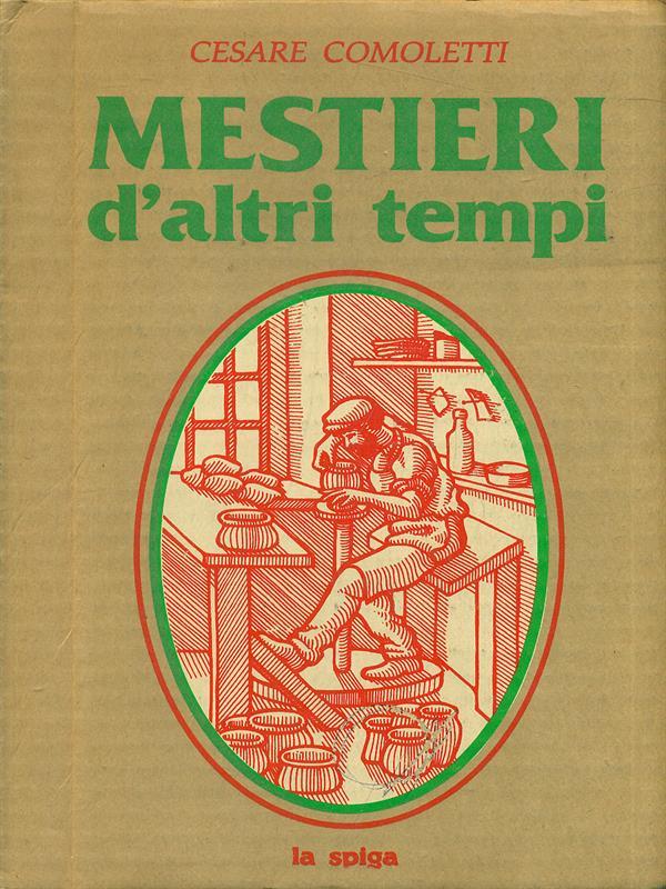 Mestieri d'altri tempi