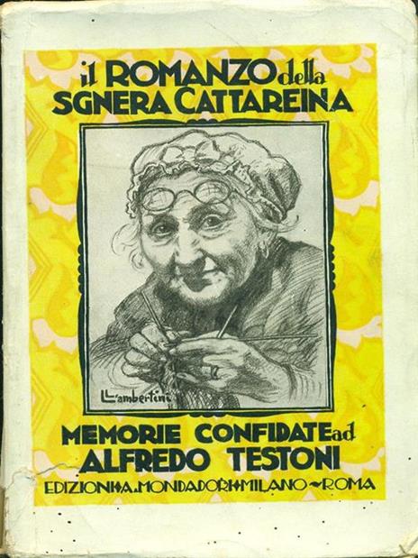 Il romanzo della Sgnera Cattareina - Alfredo Testoni - 4