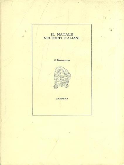 Il Natale nei poeti italiani. Il Novecento Vol. I - Piero Raimondi - copertina