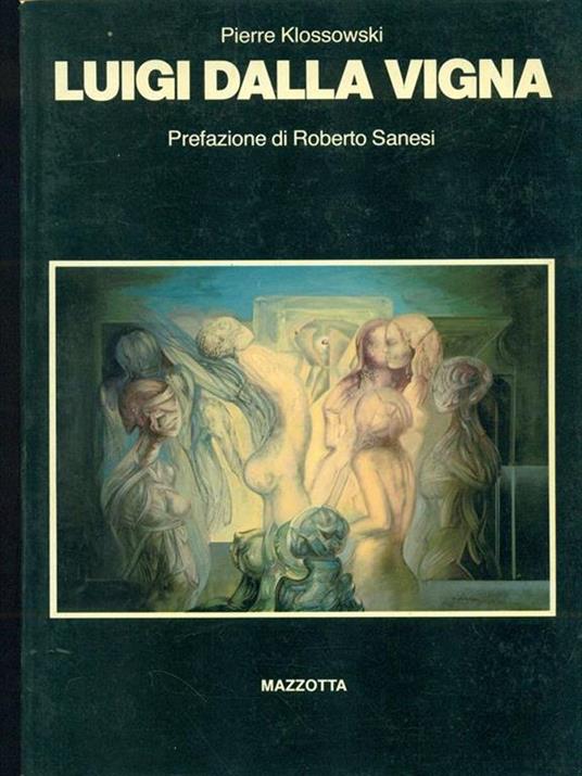 Luigi Dalla Vigna - Pierre Klossowski,Roberto Sanesi - copertina