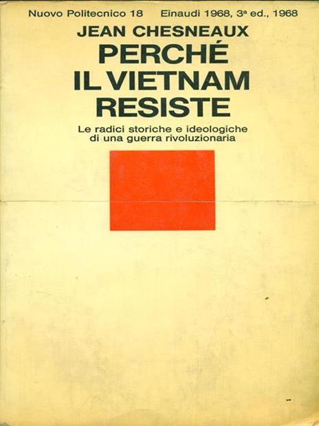 Perché il Vietnam resiste - Jean Chesneaux - copertina