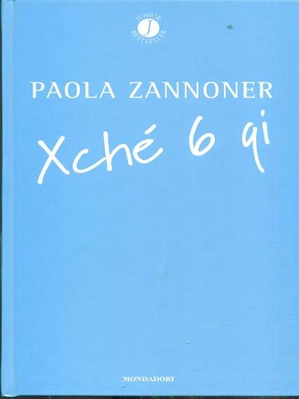 Xché 6 qui - Paola Zannoner - copertina