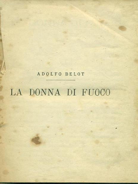 La donna di fuoco - Adolphe Belot - 10