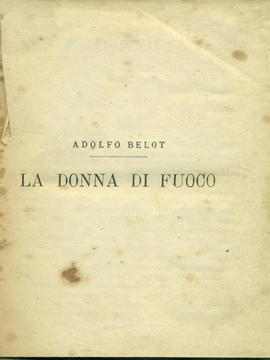 La donna di fuoco - Adolphe Belot - 6