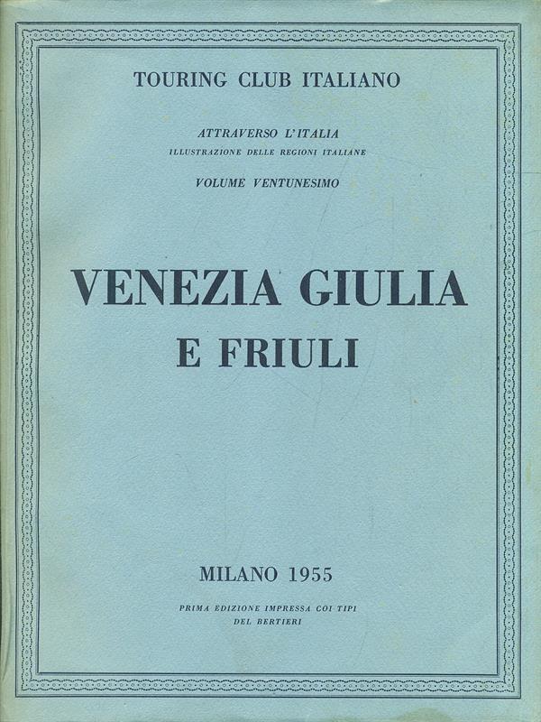 Venezia Giulia e Friuli