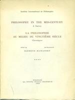 Philosophy in the mid-century. LaPhilosophie au milieu du vingtieme siecle IIII