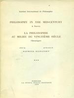 Philosophy in the mid-century La philosophieau milieu du vingtieme siecle III