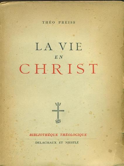 La vie en Christ - Théo Preiss - copertina