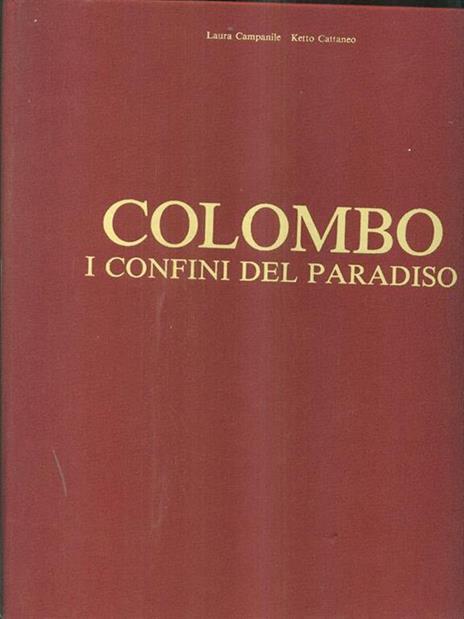 Colombo i confini del paradiso - Laura Campanile,Ketto Cattaneo - copertina