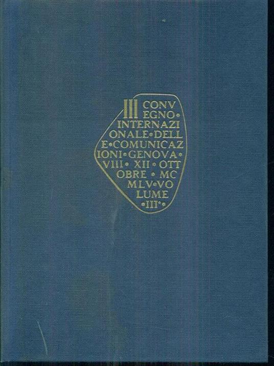 Iii convegno internazionale delle comunicazioni GenovaVIII XII Ottobre 1955 - copertina