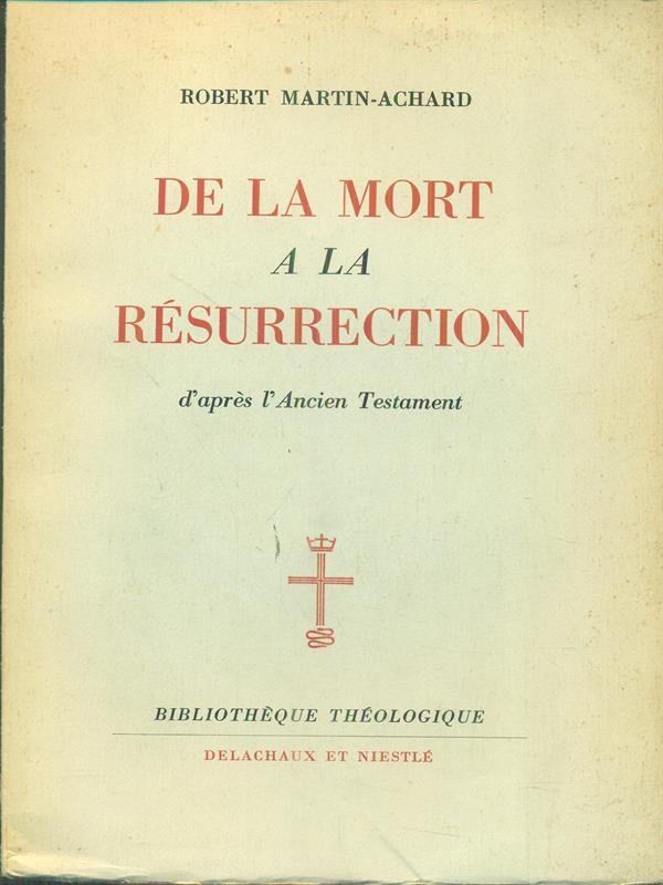 De la mort a la resurrection