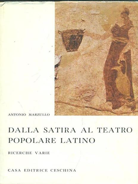 Dalla satira al teatro popolare latino - Antonio Marzullo - copertina
