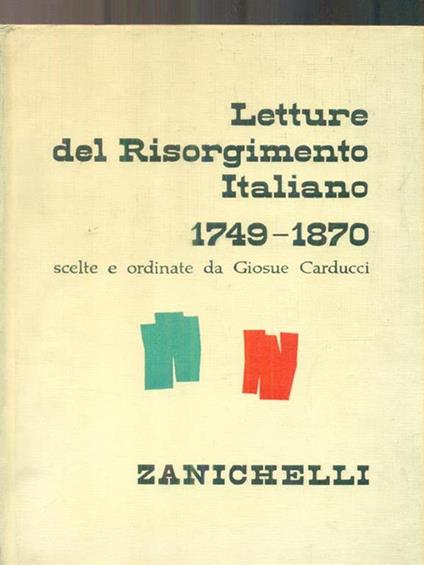 Letture del risorgimento italiano (1749-1870) - Giosuè Carducci - copertina