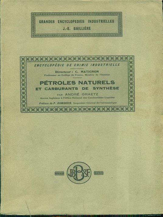 Petroles naturels et carburants de synthese - André Graetz - copertina