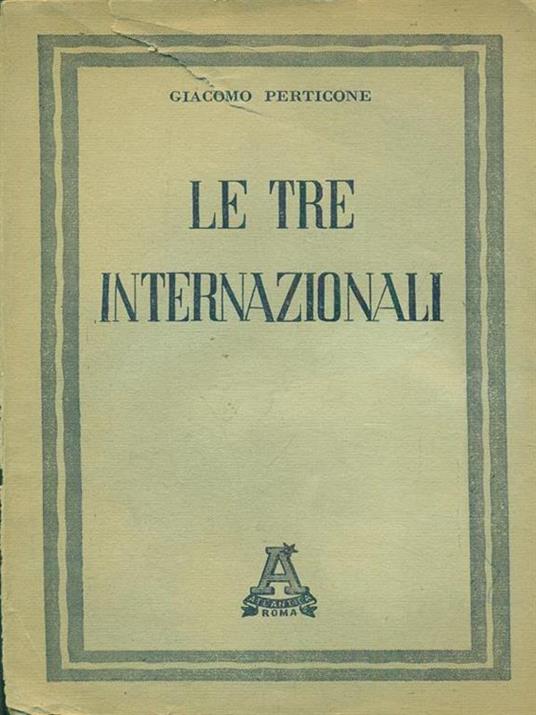 Le tre internazionali - Giacomo Perticone - 2