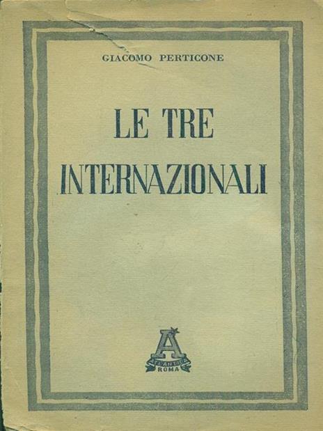Le tre internazionali - Giacomo Perticone - 8