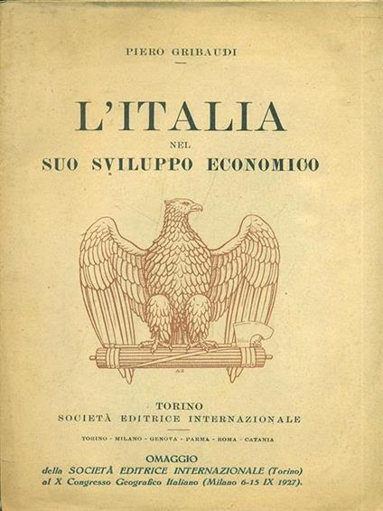 L' Italia nel suo sviluppo economico - Piero Gribaudi - copertina