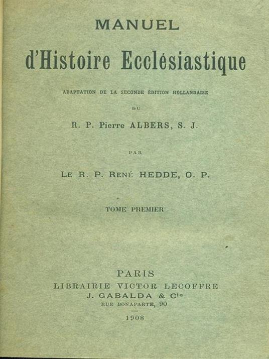 Manuel d'Histoire Ecclesiastique Tome 1 - Pieter Albers - copertina