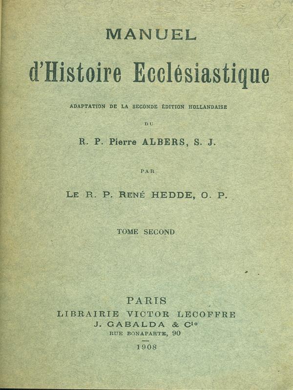 Manuel d'Histoire Ecclesiastique Tome 2
