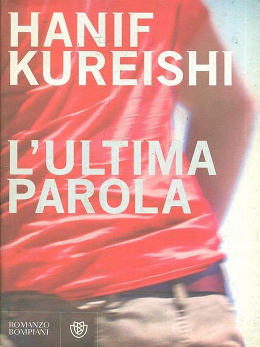 L' ultima parola - Hanif Kureishi - copertina