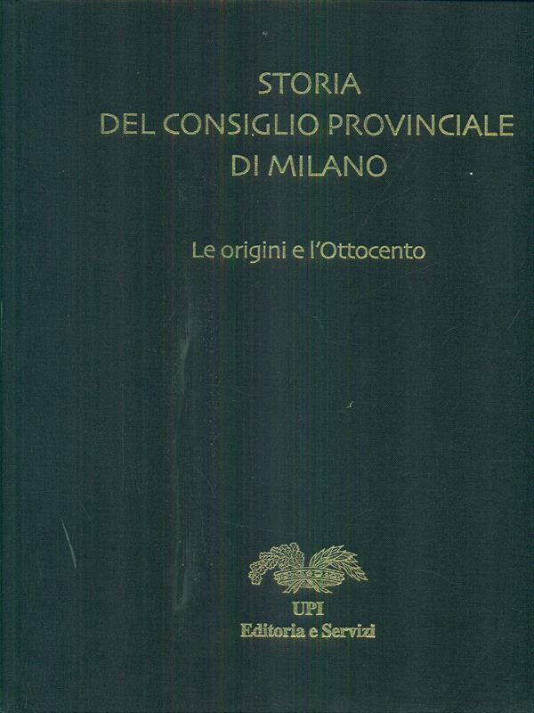 Storia del Consiglio Provinciale di Milano. Le origini e l'Ottocento