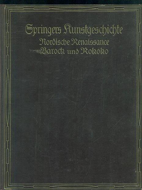 Nordische Renaissance Barock und Rokoko - Anton Springer - copertina