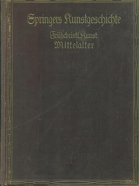 Frühchridstl Runst Mittelalter - Anton Springer - 10