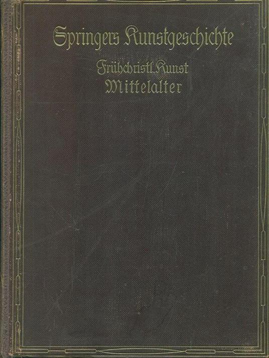 Frühchridstl Runst Mittelalter - Anton Springer - copertina