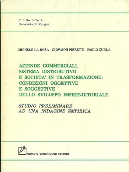 Aziende commerciali, sistema distributivo e società in trasformazione - M. La Rosa,G. Pieretti,P. Zurla - copertina
