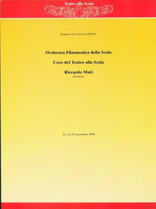 Orchestra Filarmonica della Scala Coro delTeatro alla Scala - Riccardo Muti - 2