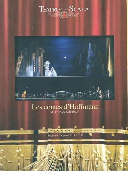 Le contes d'Hoffmann 3. Stagione d'Opera 2011-2012 - Jacques Offenbach - copertina
