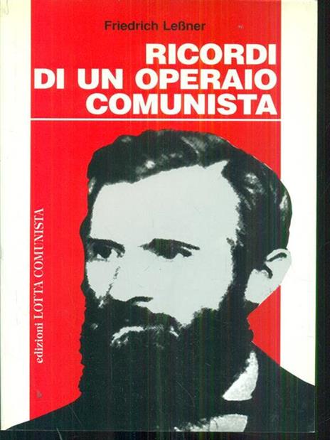 Ricordi di un operaio comunista - Friedrich Lessner - copertina