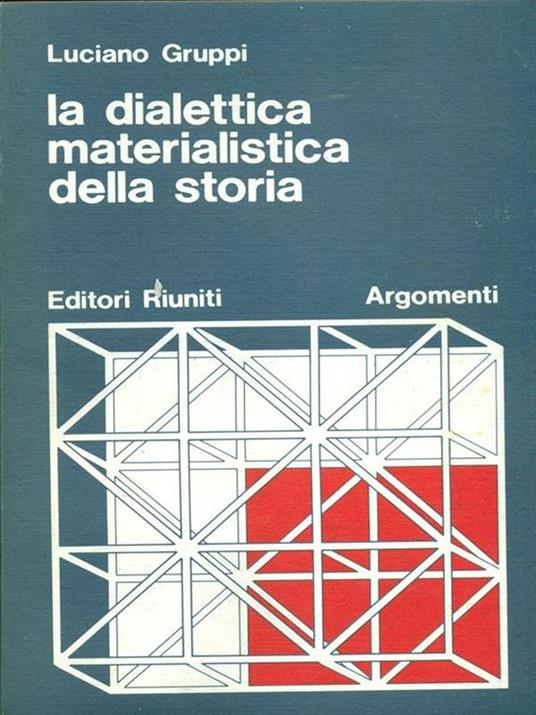 La dialettica materialistica della storia - Luciano Gruppi - copertina