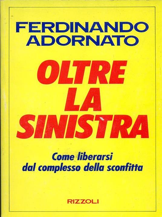 Oltre la sinistra - Ferdinando Adornato - copertina