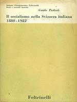 Il socialismo nella svizzera italiana 1880-1922