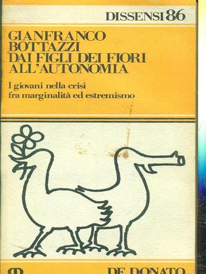 Dai figli dei fiori all'autonomia - Gianfranco Bottazzi - copertina