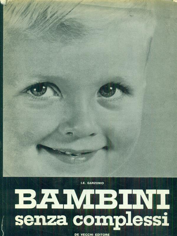 I bambini senza complessi